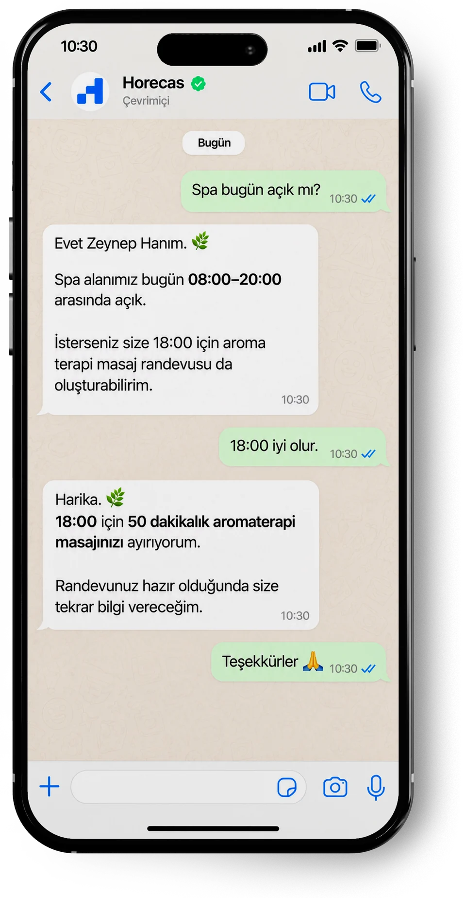 Temsili WhatsApp konuşması, Horecas hattı: misafir SPA’nın bugün açık olup olmadığını soruyor. Yanıtta SPA alanının 08:00–20:00 arasında açık olduğu söyleniyor ve 18:00 için aromaterapi masajı öneriliyor. Misafir 18:00’i seçiyor; 50 dakikalık aromaterapi masajı ayrılıyor ve randevu hazır olduğunda yeniden bilgi verileceği söyleniyor.